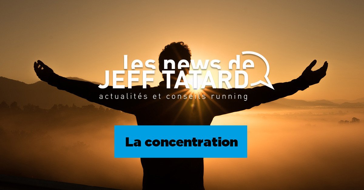 Jeff Tatard : la concentration